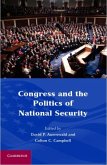 Congress and the Politics of National Security (eBook, PDF)