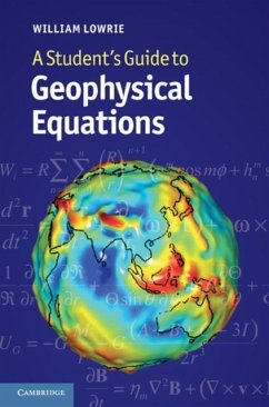 Student's Guide to Geophysical Equations (eBook, PDF) - Lowrie, William