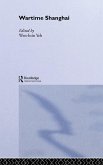 Wartime Shanghai (eBook, ePUB)