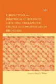 Perspectives on Individual Differences Affecting Therapeutic Change in Communication Disorders (eBook, PDF)