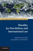 Morality, Jus Post Bellum, and International Law (eBook, PDF)