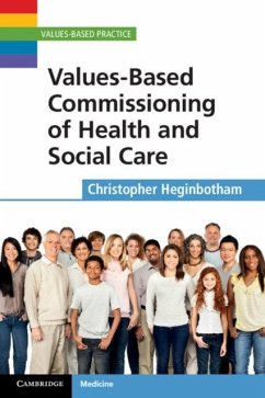 Values-Based Commissioning of Health and Social Care (eBook, PDF) - Heginbotham, Christopher