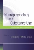 Neuropsychology and Substance Use (eBook, ePUB)