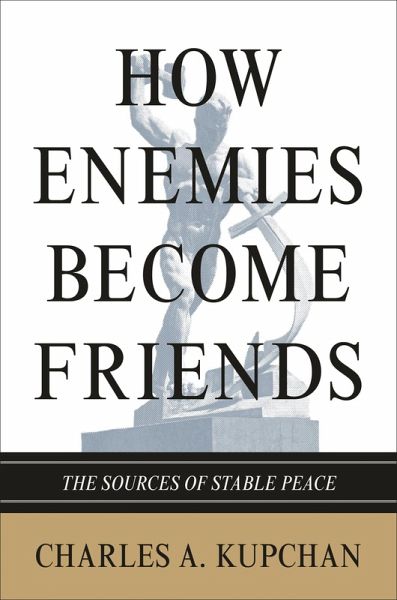 How Enemies Become Friends (eBook, ePUB)