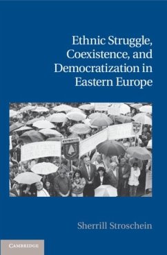 Cover Ethnic Struggle, Coexistence, and Democratization in Eastern Europe (eBook, PDF)