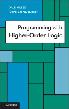 Programming with Higher-Order Logic (eBook, PDF) - Miller, Dale
