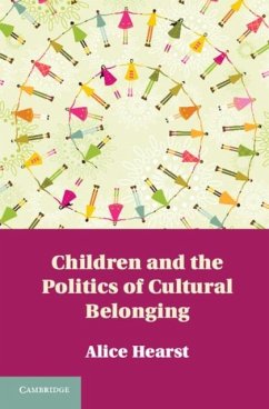 Children and the Politics of Cultural Belonging (eBook, PDF) - Hearst, Alice