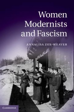 Women Modernists and Fascism (eBook, PDF) - Zox-Weaver, Annalisa