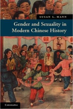 Gender and Sexuality in Modern Chinese History (eBook, PDF) - Mann, Susan L.