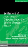 Settlement of Investment Disputes under the Energy Charter Treaty (eBook, PDF)