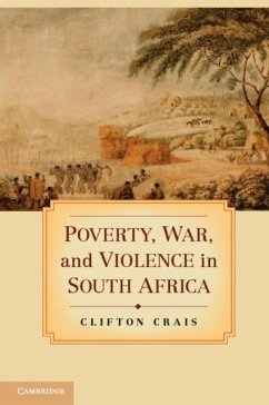 Poverty, War, and Violence in South Africa (eBook, PDF) - Crais, Clifton