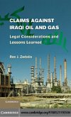 Claims against Iraqi Oil and Gas (eBook, PDF) Claims against Iraqi Oil and Gas (eBook, PDF)
