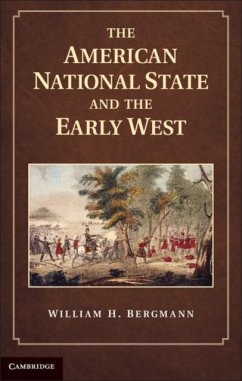American National State and the Early West (eBook, PDF) - Bergmann, William H.