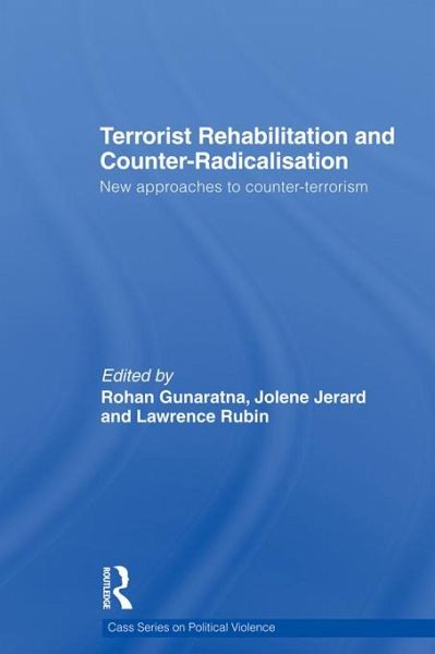 Terrorist Rehabilitation and Counter-Radicalisation (eBook, ePUB) Terrorist Rehabilitation and Counter-Radicalisation (eBook, ePUB)
