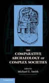 Comparative Archaeology of Complex Societies (eBook, PDF)
