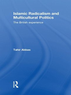 Islamic Radicalism and Multicultural Politics (eBook, ePUB) - Abbas, Tahir