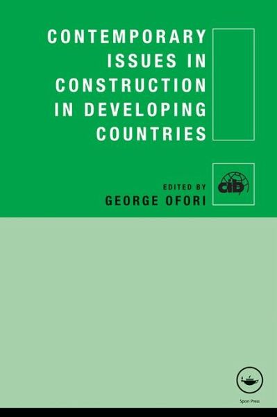 Contemporary Issues in Construction in Developing Countries (eBook, ePUB) Contemporary Issues in Construction in Developing Countries (eBook, ePUB)