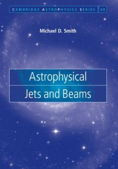 Astrophysical Jets and Beams (eBook, PDF) - Smith, Michael D.