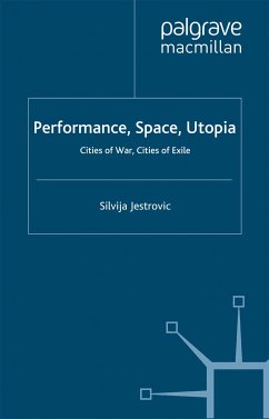Performance, Space, Utopia (eBook, PDF)