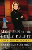 My Turn at the Bully Pulpit (eBook, ePUB)