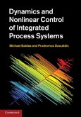 Dynamics and Nonlinear Control of Integrated Process Systems (eBook, PDF)