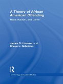 A Theory of African American Offending (eBook, ePUB)