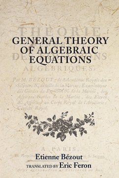 General Theory of Algebraic Equations (eBook, ePUB) - Bezout, Etienne