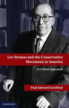 Leo Strauss and the Conservative Movement in America (eBook, PDF) - Gottfried, Paul E.