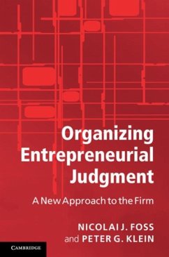 Organizing Entrepreneurial Judgment (eBook, PDF) - Foss, Nicolai J.