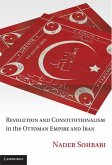 Revolution and Constitutionalism in the Ottoman Empire and Iran (eBook, PDF)