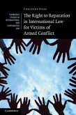 Right to Reparation in International Law for Victims of Armed Conflict (eBook, PDF)