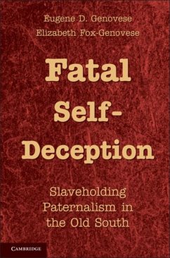 Fatal Self-Deception (eBook, PDF) - Genovese, Eugene D.