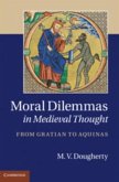 Moral Dilemmas in Medieval Thought (eBook, PDF)