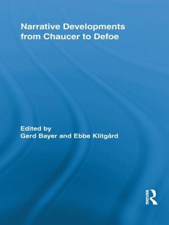Narrative Developments from Chaucer to Defoe (eBook, PDF)