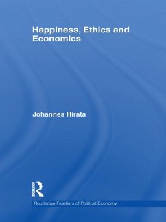 Happiness, Ethics and Economics (eBook, PDF) - Hirata, Johannes