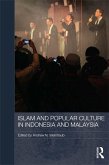 Islam and Popular Culture in Indonesia and Malaysia (eBook, PDF)