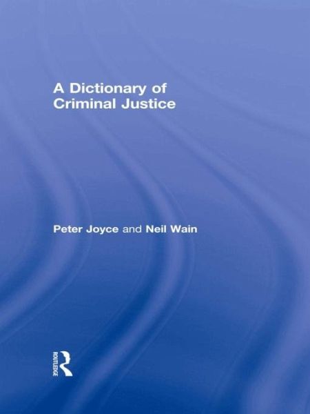 A Dictionary of Criminal Justice (eBook, ePUB)