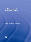A Dictionary of Criminal Justice (eBook, PDF)