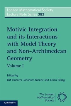 Motivic Integration and its Interactions with Model Theory and Non-Archimedean Geometry: Volume 1 (eBook, PDF)