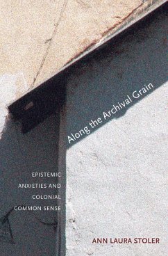 Along the Archival Grain (eBook, ePUB) - Stoler, Ann Laura