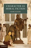 Character as Moral Fiction (eBook, PDF)