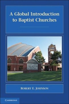 Global Introduction to Baptist Churches (eBook, PDF) - Johnson, Robert E.