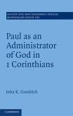 Paul as an Administrator of God in 1 Corinthians (eBook, PDF)