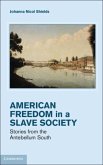 Freedom in a Slave Society (eBook, PDF)