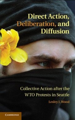 Direct Action, Deliberation, and Diffusion (eBook, PDF) - Wood, Lesley J.