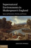Supernatural Environments in Shakespeare's England (eBook, PDF) Supernatural Environments in Shakespeare's England (eBook, PDF)