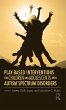 Play-Based Interventions for Children... - Bild 1