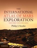 International Atlas of Mars Exploration: Volume 1, 1953 to 2003 (eBook, PDF)