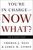 You're in Charge--Now What? (eBook, ePUB)