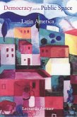 Democracy and the Public Space in Latin America (eBook, ePUB)